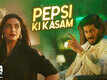 The Zoya Factor | Song - Pepsi Ki Kasam