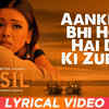 Article image for: Haasil | Song - Aankhen Bhi Hoti Hain Dil Ki <i class="tbold">zubaan</i> (Lyrical)