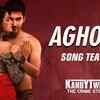 Article image for: <i class="tbold">kandy</i> Twist | Song - Aghosh (Teaser)