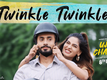 Ujda Chaman | Song - 'Twinkle Twinkle'