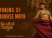 'Mundina Nildana' | Song Making - 'Manase Maya'