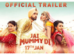 Jai Mummy Di - Official Trailer