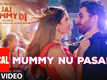 Jai Mummy Di | Song - Mummy Nu Pasand (Lyrical)