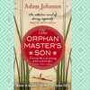 Article image for: 'The Orphan Master’s Son' by <i class="tbold">Adam Johnson</i>