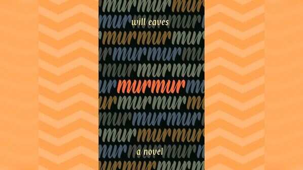 'Murmur' by Will Eaves