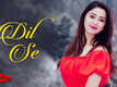 Namaste Nestama | Song - Dil Se