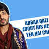 Article image for: <i class="tbold">abrar qazi</i> talks about his new show Yeh Hai Chahatein