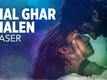 Malang | Song Teaser - Chal Ghar Chalen