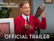 A Beautiful Day In The Neighborhood - Official Trailer