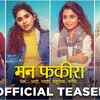 Article image for: <i class="tbold">mann fakiraa</i> - Official Teaser