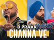 Latest Punjabi Song 'Channa Ve' Sung By B Praak