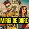 Article image for: Latest Punjabi Song 'Mirgi De Dore' Sung By B Star And Khush Dil