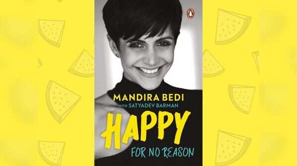 ‘Happy for No Reason’ by Mandira Bedi and Satyadev Barman