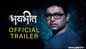 ​Bhaybheet​ - Official Trailer
