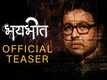 Bhaybheet - Official Teaser