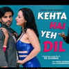 Article image for: Kehta Hai Yeh Dil - Official Trailer