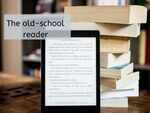 The old-school reader