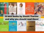 10 best books by Shashi Tharoor and why you should read them!