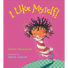 ​I Like Myself by Karen Beaumont