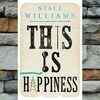 ​This Is Happiness by Niall Williams