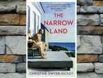 ​The Narrow Land by Christine Dwyer Hickey