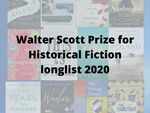 ​2020 longlist for the Walter Scott Prize for Historical Fiction
