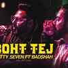 Article image for: Latest Hindi Song 'Boht <i class="tbold">tej</i>' Sung By Fotty Seven Featuring Badshah