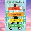 The Overdue Life of Amy Byler by Kelly Harms