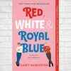 Red, White & Royal Blue by Casey McQuiston