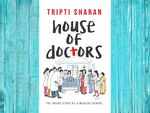 ​‘House of Doctors’ by Tripti Sharan
