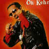 ​‘Oh Kehri’