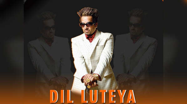 ‘Dil Luteya’