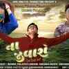 Article image for: Watch Latest Gujarati Official Video Song 2020 'Na Jivashe' Sung By <i class="tbold">manish prajapati</i>