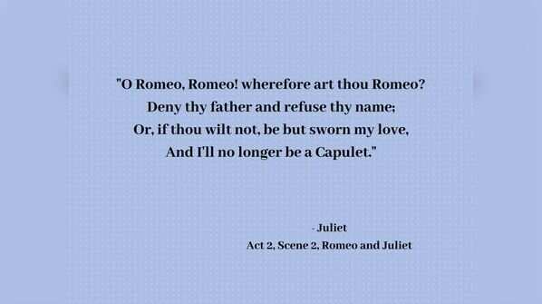 The romance in the balcony in “Romeo and Juliet”
