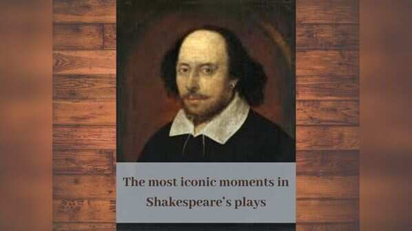 The most iconic moments in Shakespeare’s plays