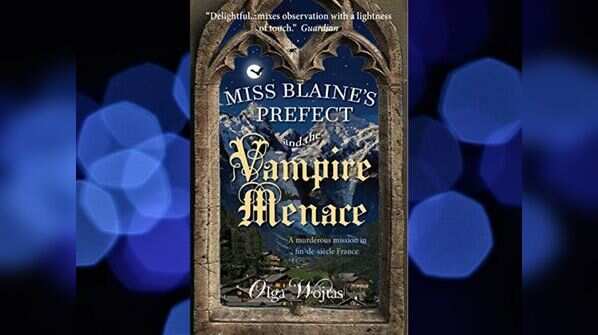 Miss Blaine’s Prefect and the Vampire Menace by Olga Wojtas
