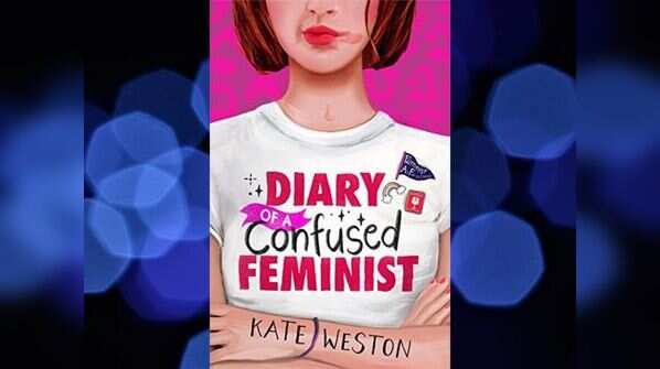 Diary of a Confused Feminist by Kate Weston