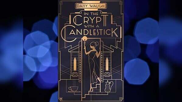 In the Crypt with a Candlestick by Daisy Waugh