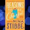​Reasons to be Cheerful by Nina Stibbe