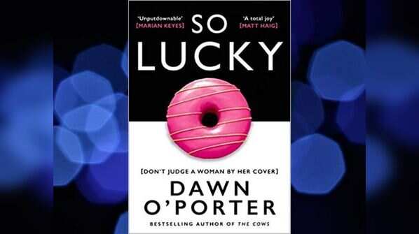 So Lucky by Dawn O’Porter
