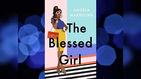 The Blessed Girl by Angela Makholwa