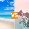​Are you a mountain person or beach person?