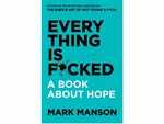 ​'Everything Is F*cked' by Mark Manson