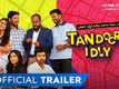 Tandoori Idly - An MX Exclusive Series - Official Trailer