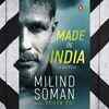 ​Made in India: A Memoir by Milind Soman & Roopa Pai