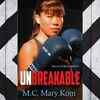 ​Unbreakable by Mary Kom