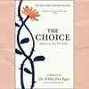 'The Choice' by Dr. Edith Eva Eger
