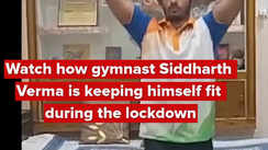 
Watch how gymnast Siddharth Verma is keeping himself fit during the lockdown
