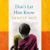 Article image for: ‘Don't Let Him Know’ by <i class="tbold">sandip roy</i>