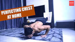 
Perfecting chest at home
